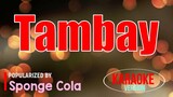 Tambay - Sponge Cola | Karaoke Version🎼