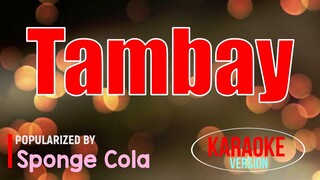 Tambay - Sponge Cola | Karaoke Version🎼