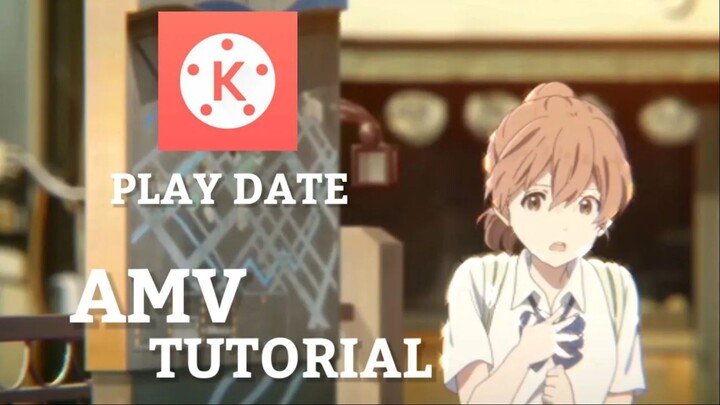 Tutorial Play Date AMV In KineMaster