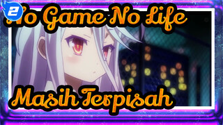 [No Game No Life] Masih Terpisah_2