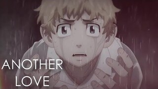 Tokyo Revengers || Another Love [AMV]