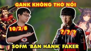 SOFM "BÁN HÀNH" TƯỚNG TỦ AHRI CỦA FAKER - GANK LIÊN TỤC KHÔNG THỞ NỔI (10/2/8)