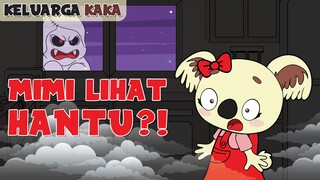 KELUARGA KAKA - MIMI LIHAT HANTU?!