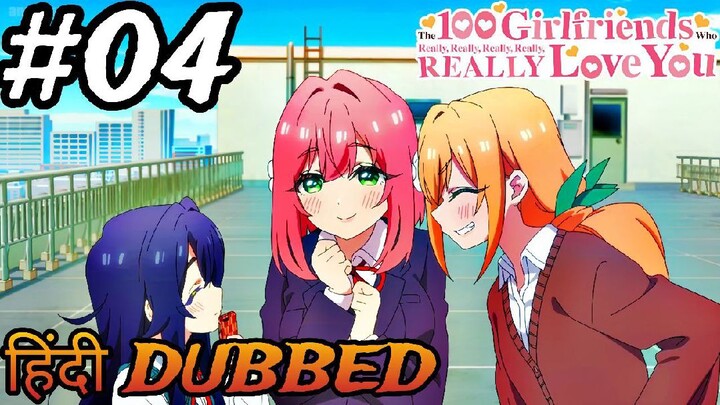 100 Girlfriends Who Really Really Really Really Really Love You | S1E4 | Hindi Dubbed | VOV STUDIO