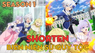 SHORTEN "Biên niên sử quý tộc tái sinh" | AL Anime