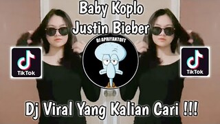 BABY KOPLO JUSTIN BIEBER REMIX VIRAL TIK TOK TERBARU 2022 YANG KALIAN CARI !