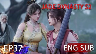 [Eng Sub] Jade Dynasty Season 2 EP37Part4 Trailer