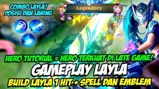 HERO TUTORIAL = GENDONG TIM ❗ BUILD LAYLA TERSAKIT ❗ CARA MAIN LAYLA TERBARU ❗ GAMEPLAY LAYLA