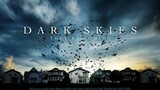 Dark Skies | Sub Indo