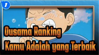 Ousama Ranking
Kamu Adalah yang Terbaik_1