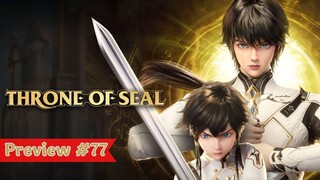 《神印王座》Throne Of Seal - Episode 77 Preview