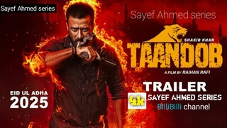 TAANDOB | তান্ডব |Official  Trailer | Sakib Khan | Rayhan Rafi |Sayef Ahmed series | Coming soon