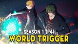 Tóm Tắt Anime: Kỷ Nguyên World Trigger (Season 1 Phần 4) Mọt Đi Mine Senpai