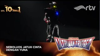 Ultraman Trigger RTV : Episode 10, Part 1