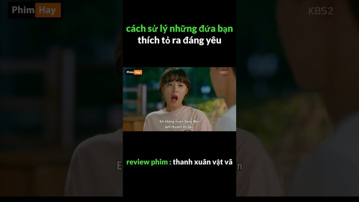 Review phim Thanh Xuân Vật Vã 1