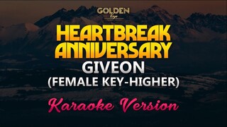 Heartbreak Anniversary - Giveon (FEMALE KEY- HIGHER) Karaoke