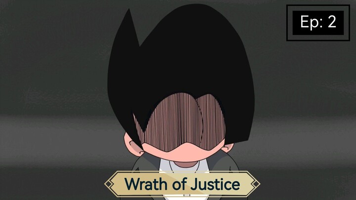 Wrath of Justice : Ep2 (the Bounty)