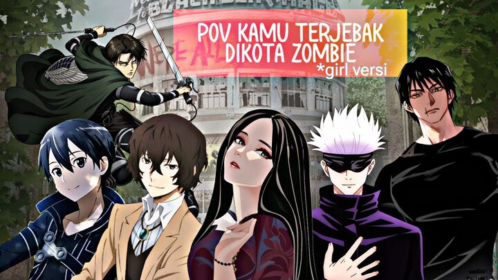 tentukan nasib karaktermu!!! Kamu terjevak di kota zombie!!!*girl version