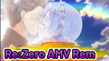 Re: Zero / AMV | Nguyện cầu Rem bên cạnh tôi mỗi ngày