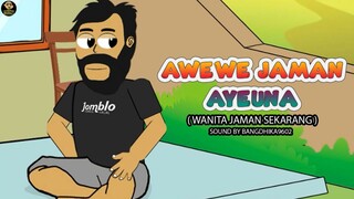 AWEWE JAMAN AYEUNA