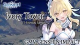 GMV Genshin Impact || Ivory Tower_Hiroyuki Sawano || Ost Dragon Raja