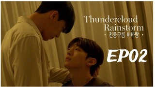 Thundercloud Rainstorm ‧ 천둥구름 비바람 ‧ (2025) EP02 (English Subtitle)