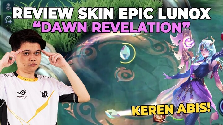 SKIN EPIC LUNOX TERBARU DAN KEREN BANGET! " DAWN REVELATION" - MLBB