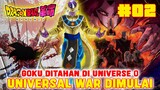[KAKUMEI 02] UNIVERSAL WAR DIMULAI❗SON GOKU DITAHAN DI UNIVERSE ZERO❗DRAGON BALL KAKUMEI❗