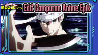 Wah!!! - Edit Campuran Anime Epik