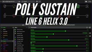 Trying Out the Poly Sustain Effect (Line 6 Helix 3.0)