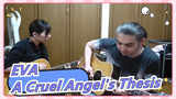 [EVA] [A Cruel Angel's Thesis]Double Guitar Ensemble By Yome to Ore