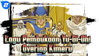Overlap - Kimeru | MV Kumpulan Klip | Lagu Pembukaan Yu-Gi-Oh!_2