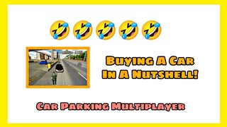 Types of Players When Buying A Car! | CPM | Car Parking Multiplayer