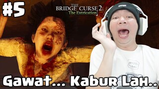 Makin Gawat, Kabur Lah Yuk... - The Bridge Curse 2 The Extrication Indonesia Part 5