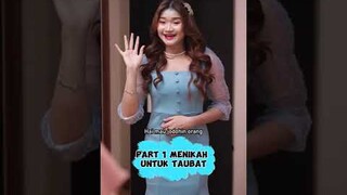 Part 1 Menikah Untuk Taubat #dramapendek #dramapendek #dramasedih #drama