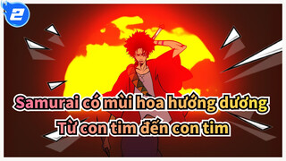 Samurai có mùi hoa hướng dương|【AMV】Từ con tim đến con tim (Kỉ niệm lần thứ 10 Nujabes)_2