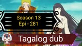 Episode 281 @ Season 13 @  Naruto shippuden @ Tagalog dub