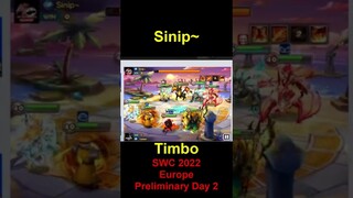 SWC 2022 Europe Preliminary Day 2 Sinip VS Timbo