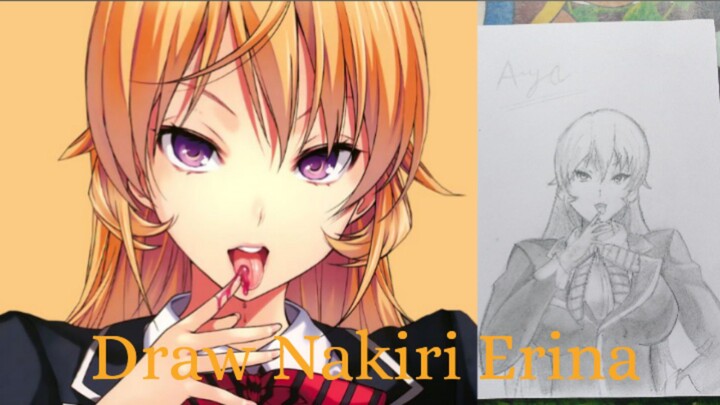 Cantiknya Pesona Si Lidah Dewa 🥰🥰😍😍 (Draw Nakiri Erina from Shokugeki no Souma)