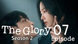 The Glory Season 2 Ep 7 Tagalog Dubbed HD