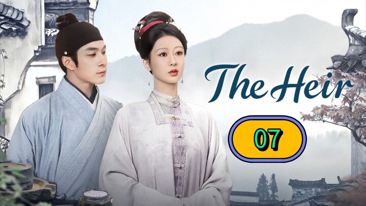 THE HEIR - EPISODE 7 [ ENG SUB ]