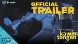 Kawin Tangan - Official Trailer