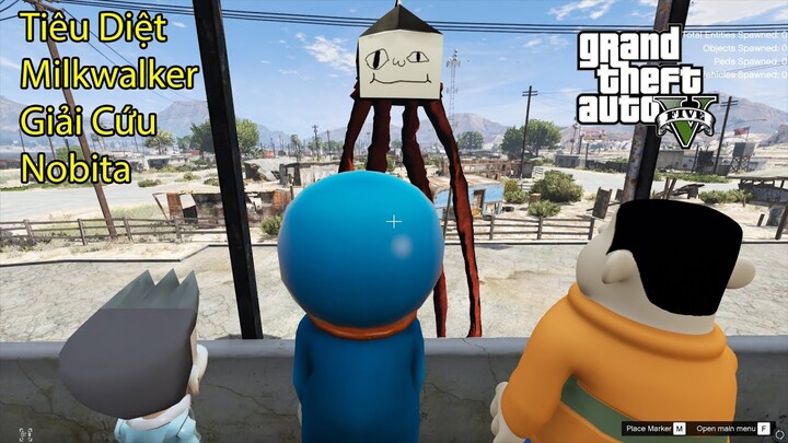 GTA 5 Mod - Doremon Chaien Xeko Tiêu Diệt MilkWalker Giải Cứu Nobita (Phần Cuối)