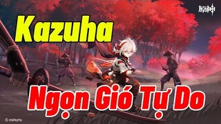 Tiêu Điểm Kazuha: Sức Mạnh Hỗ Trợ Vượt Cả Trông Đợi ! | Genshin Impact