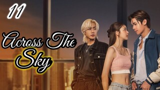 (11) Across The Sky (2023) [English Subtitles] Thai