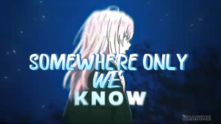 Somewhere only we know-Silent Voice | AMV.