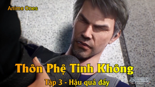 Thôn Phệ Tinh Không Tập 3 - Hậu quả đấy