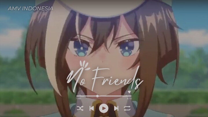 [AMV] No Friends - Uma Musume : Pretty Derby