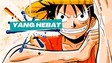 LUFFY YANG HEBAT KOK DILAWAN - ONE PIECE AMV