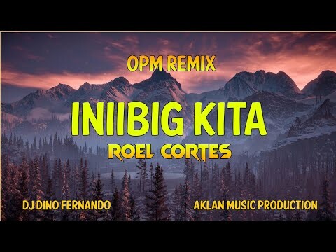 Iniibig Kita - Roel Cortes [Opm Remix] - DJ Dino and DJ Adrian Remix